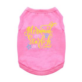 Mermaid Kisses Starfish Wishes Dog Shirt (Color: Carnation Pink, size: medium)